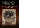 Jozef Sulaček –Osudy židovských inžinierov na Slovensku v rokoch 1938 – 1945 1. časť